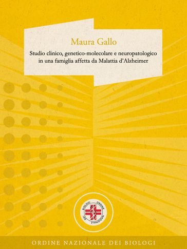 "Studio clinico, genetico-molecolare e neuropatologico in una famiglia affetta da Malattia d'Alzheimer"