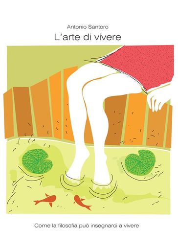 L'arte di vivere. Come la filosofia può insegnarci a vivere.