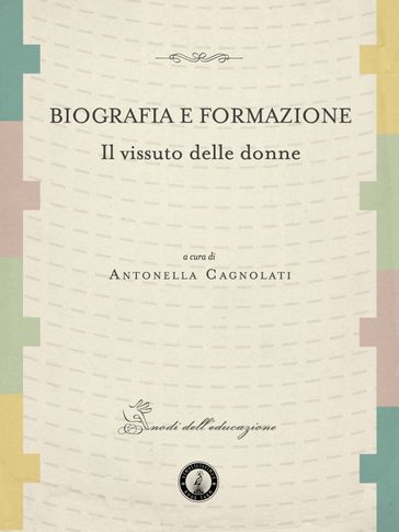 Biografia e Formazione Il Vissuto delle Donne