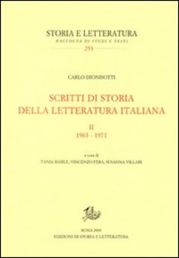 Scritti di storia della letteratura italiana. Vol. 2: 1963-1971