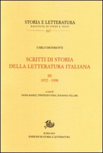 Scritti di storia della letteratura italiana. Vol. 3: 1972-1998