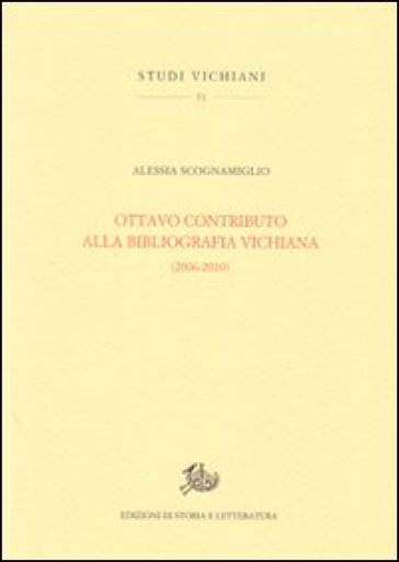 Ottavo contributo alla bibliografia vichiana (2006-2010)