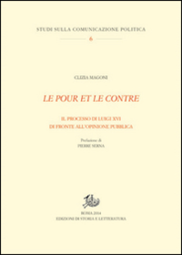 Le pour et le contre. Il processo di Luigi XVI di fronte all'opinione pubblica