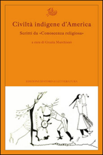 Civiltà Indigene D'america. Scritti Da «Conoscenza Religiosa»