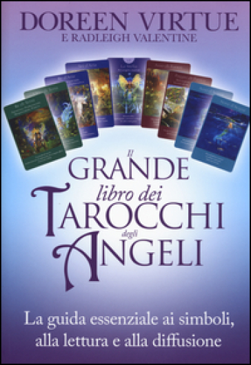 Il grande libro dei tarocchi degli angeli