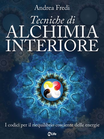 Tecniche di Alchimia Interiore