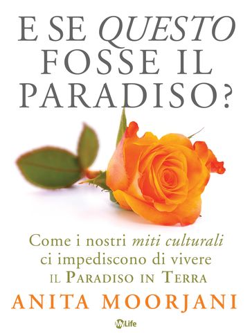 E se questo fosse il paradiso