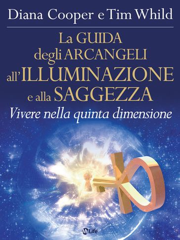 La Guida degli Arcangeli all'Illuminazione e alla Saggezza