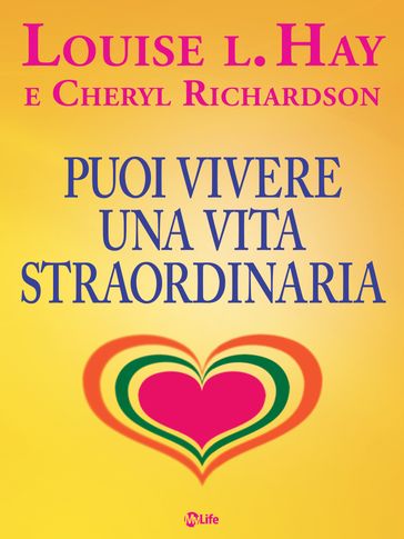 Puoi vivere una vita straordinaria