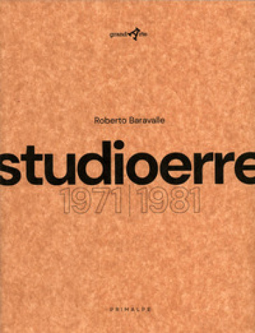 Studioerre 1971-1981. Ediz. illustrata
