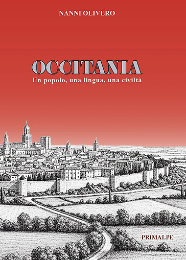 Occitania. Un popolo, una lingua, una civiltà