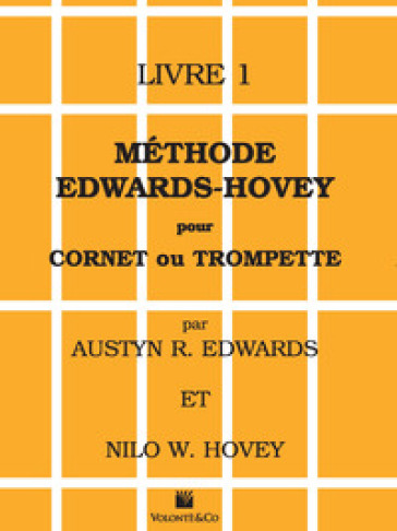 Méthode Edwards-Hovey pour cornet ou trompette. Vol. 1