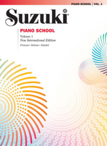 Suzuki piano school. Ediz. italiana, francese e spagnola. Vol. 1