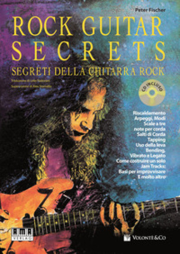 Rock Guitar Secrets. Segreti Della Chitarra. Con Cd Audio