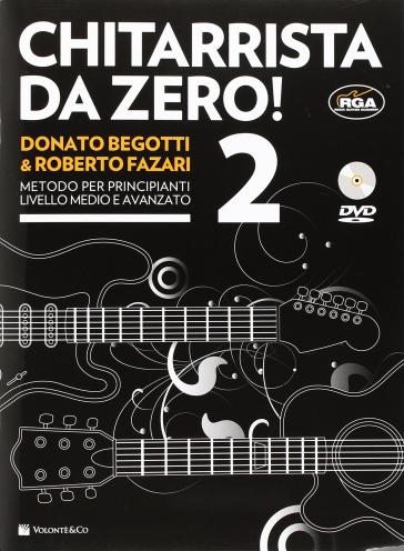 Chitarrista da zero! Metodo per principianti. Con DVD. Con File audio per il download. Vol. 2