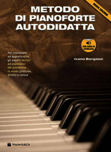Metodo di pianoforte autodidatta. Con File audio per il download