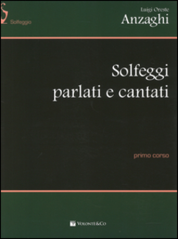 Solfeggi Parlati E Cantati. Primo Corso