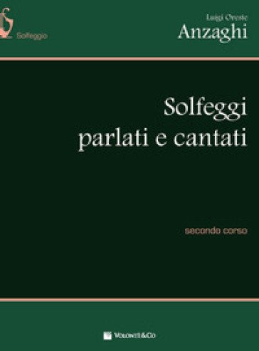 Solfeggi Parlati E Cantati. Secondo Corso
