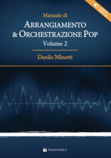 Manuale di arrangiamento & orchestrazione pop. Con File audio per il download. Vol. 2