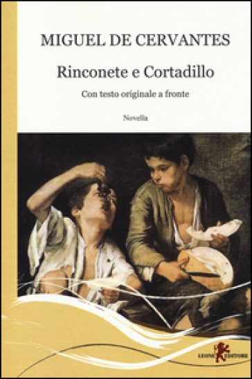 Rinconete e Cortadillo. Testo spagnolo a fronte