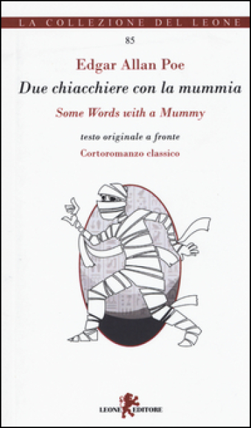 Due chiacchiere con la mummia-Some words with a mummy. Ediz. multilingue