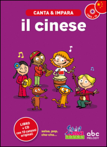 Canta e impara il cinese! Ediz. illustrata. Con CD Audio