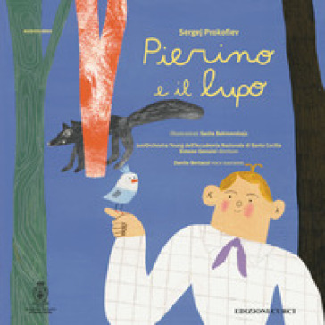 Pierino e il lupo. Ediz. a colori. Con audiolibro