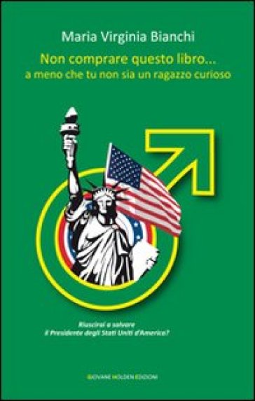 Non comprare questo libro... a meno che tu non sia un ragazzo curioso