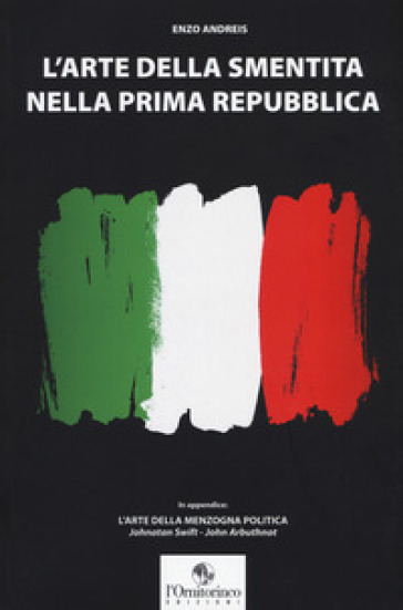 L'arte Della Smentita Nella Prima Repubblica