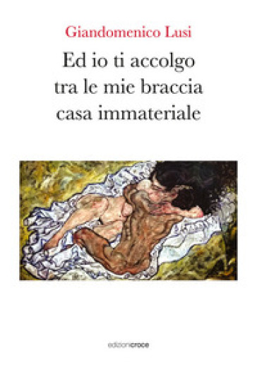 Ed io ti accolgo tra le mie braccia casa immateriale