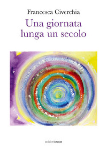 Una giornata lunga un secolo
