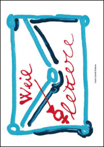 Weil. Lettere. Ediz. illustrata