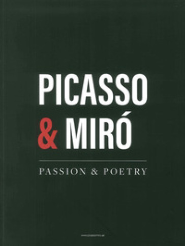 Picasso &amp; Mirò. Passion &amp; poetry. Ediz. inglese e araba