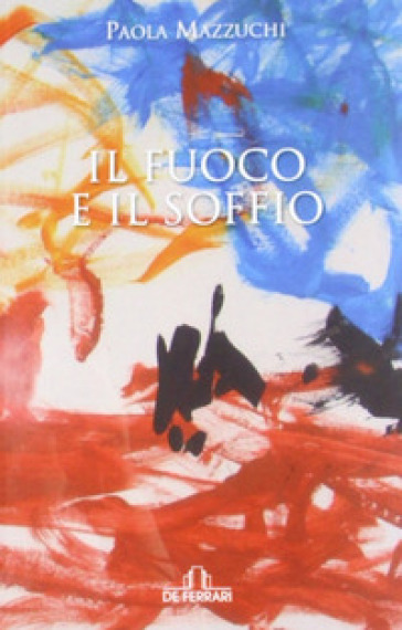 Il Fuoco E Il Soffio