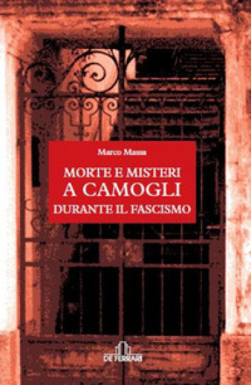 Morte E Misteri A Camogli Durante Il Fascismo