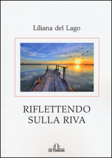 Riflettendo sulla riva