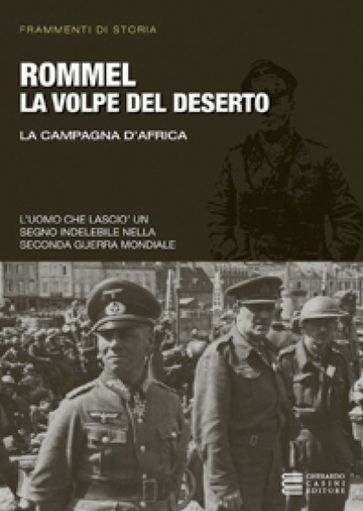 Rommel, la volpe del deserto