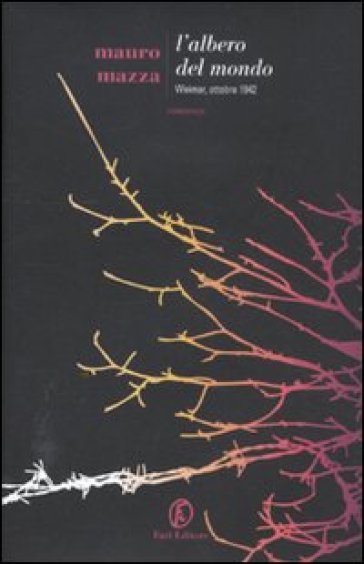 L'albero del mondo. Weimar, ottobre 1942-0