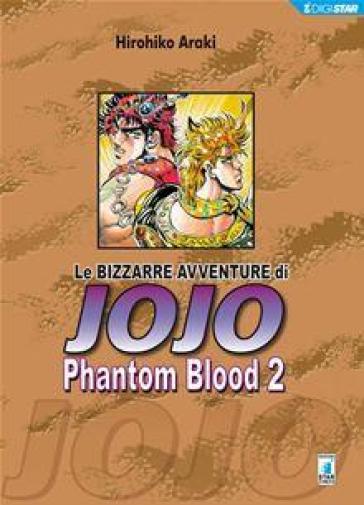 Phantom blood. Le bizzarre avventure di Jojo. Vol. 2