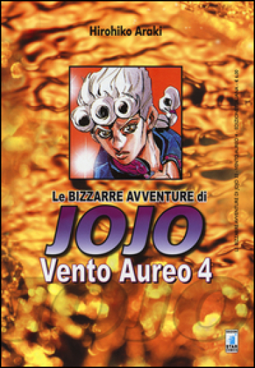 Vento aureo. Le bizzarre avventure di Jojo. Vol. 4
