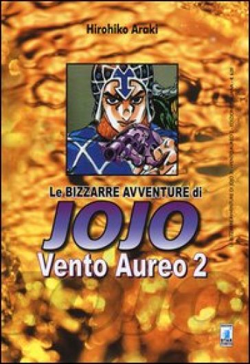 Vento aureo. Le bizzarre avventure di Jojo. Vol. 2