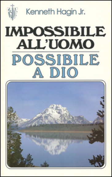Impossibile All'uomo, Possibile A Dio