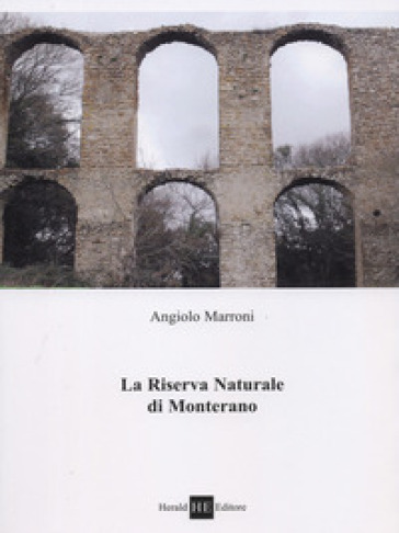La Riserva Naturale Di Monterano