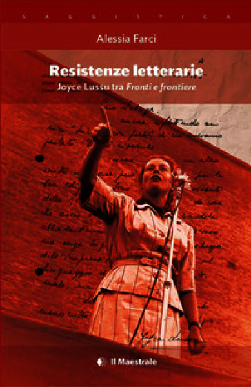 Resistenze letterarie. Joyce Lussu tra «Fronti e frontiere»