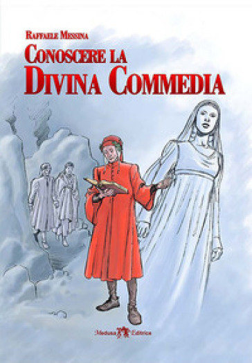 Conoscere la Divina Commedia. Per la Scuola media. Con e-book. Con espansione online