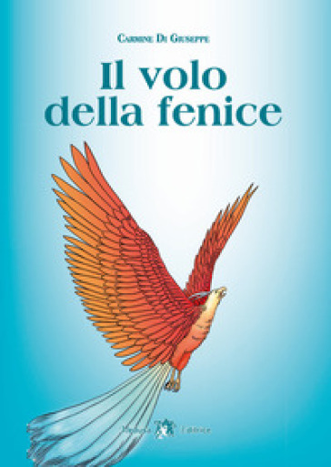 Il volo della fenice. Ediz. per la scuola. Con e-book. Con espansione online
