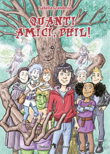 Quanti amici Phil! Con e-book. Con espansione online