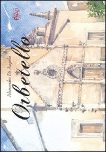 Orbetello. Ediz. illustrata