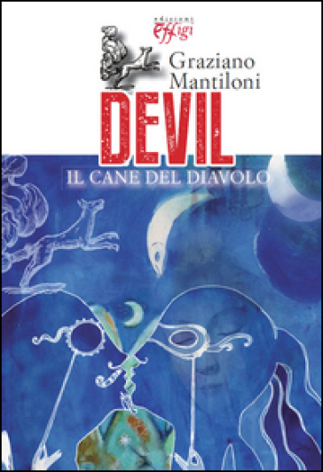 Devil. Il cane del diavolo