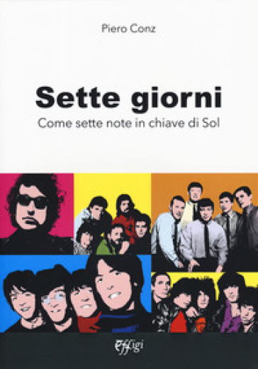 Sette Giorni. Come Sette Note In Chiave Di Sol